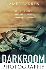 Darkroom Photography: The