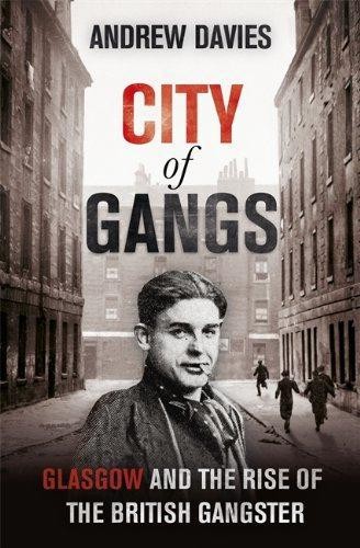 City gangs glasgow and - glasgow, the