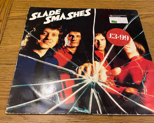 Slade smashes vinyl - -,