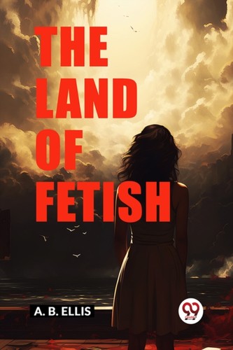 The land fetish - land, of
