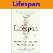 Lifespan Why We Age & Why We