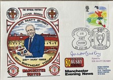 Sir Matt Busby’s 80th Birthday 26 May  First Day Cover Signed By The Great Man
