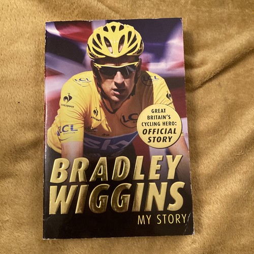 Bradley wiggins story by - bradley, my