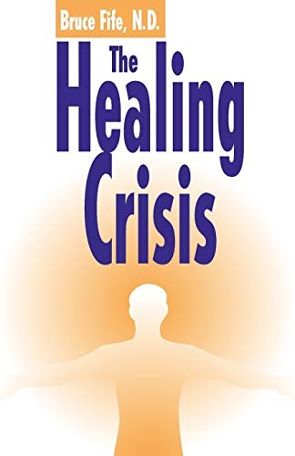 Healing crisis 2nd edition - healing, crisis,