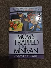 Mom's Trapped In The Minivan