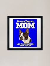 Boston Terrier Mom Like A