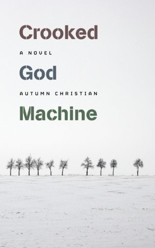 The crooked god - crooked, machine