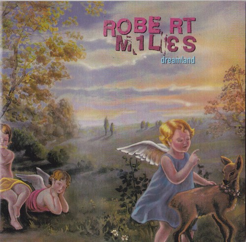 Robert miles dreamland - robert,