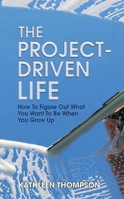 The project driven life how - the, project-driven
