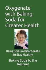 Oxygenate with Baking Soda for Greate..., Bryant, Barry