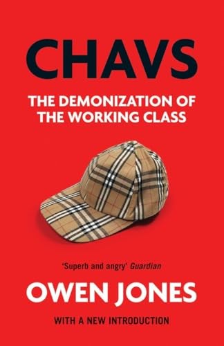 Chavs the demonization - chavs:,