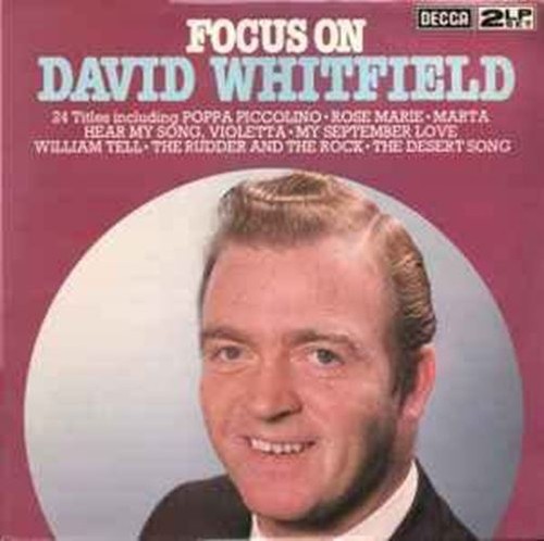 David whitfield focus - david, on