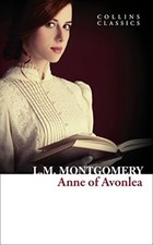 Anne of Avonlea (Collins Classics),Lucy Maud Montgomery