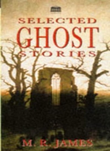Selected ghost stories m - ghost,