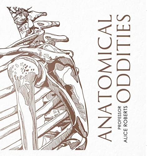 Anatomical oddities roberts - oddities,,