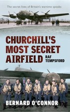 Churchill's Most Secret Airfield: RAF Tempsford by O'Connor, Bernard Book The