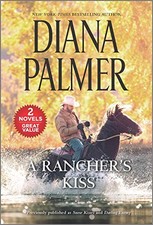 A Rancher's Kiss: A 2-In-1