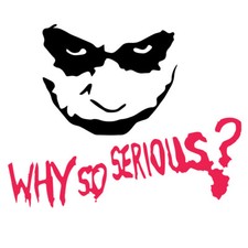 Joker Why So Serious? Decal