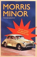 Morris Minor : The Biography -