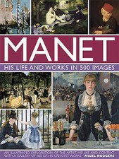Manet: His Life and Work in