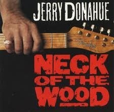 Jerry Donahue - Neck of the
