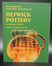 Beswick Pottery (2nd Edition) - The Charlton Standard Catalogue By Diana Callow