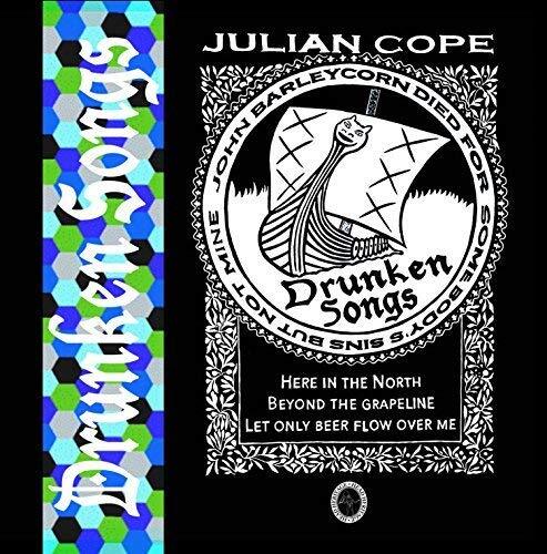 Julian cope drunken songs - cope,
