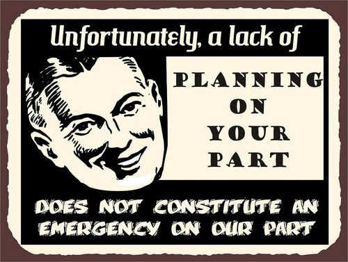 Lack planning retro - of, planning,