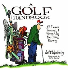 A Golf Handbook : Everything I