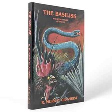 The Basilisk & Other Tales of Dread ROBERT MURRAY GILCHRIST Ash Tree Press 2003