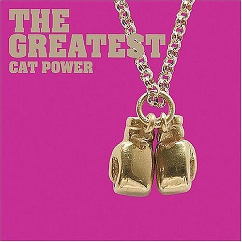 Cat power the greatest - -,