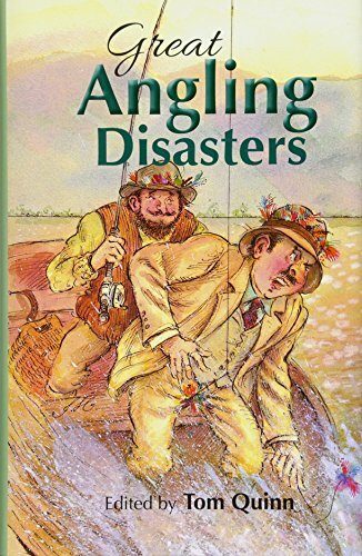 Great angling disasters - angling,