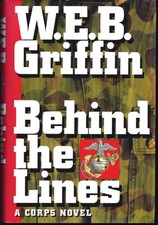 Behind the Lines: Book VII in the Saga of the Corps (Cor... by Griffin, W. E. B.
