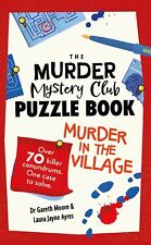 The Murder Mystery Club Puzzle Book: Murder in the Village-Moore