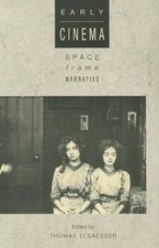 Early Cinema: Space, Frame