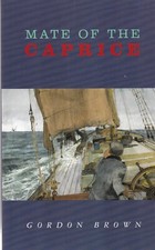 Mate of the Caprice by Gordon Brown (Paperback) Barges History River Thames