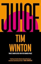 Juice by Tim Winton