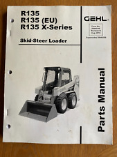 Gehl R135 R135 (EU) R135 X-Series Skid Steer Loader Parts Manual 50940340/BP0816