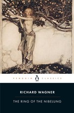 The Ring of the Nibelung by Richard Wagner (Paperback Book)