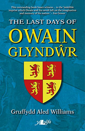 The last days owain - last, glyndwr