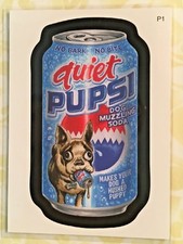 Wacky Packages Series 6 2007 Topps ANS6 P1 Promo Trading Card QUIET PUPSI 