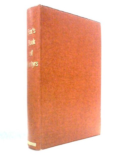 Fox book martyrs william - fox's,