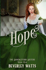 Hope (The Shackleford Sisters Book 4), Watts, Beverley