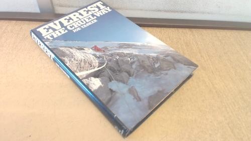 Everest the cruel way - the,