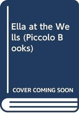 Ella at the Wells (Piccolo