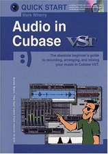 Quick Start: Audio in Cubase VST (Wizoo Quick Start) - Wherry, Mark