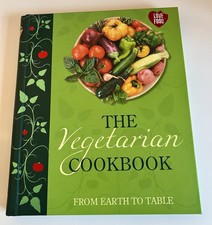 From Earth To Table The Vegetarian Cook Book Hardback New Beautiful Colour Pics