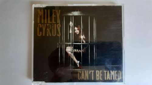 Miley cyrus can tamed - -, can't