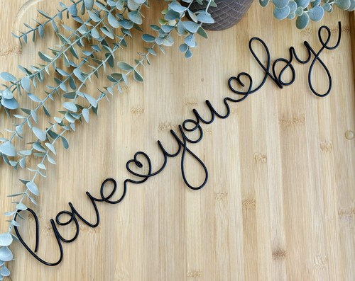 Love you bye wire - bye, home