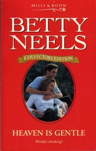 Heaven gentle betty neels - is,